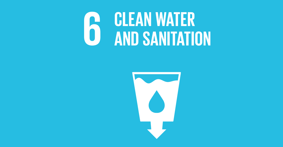 SUSTAINABLE DEVELOPMENT GOAL 6 | Sustainable First – Lead to Inspire